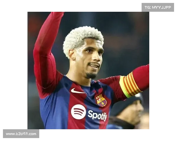 巴萨续约新策略解析：以阿劳霍为核心的长远规划与考量